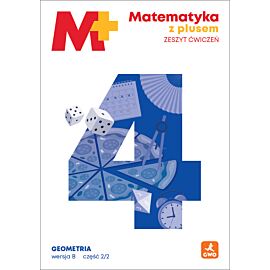 Matematyka z plusem ćwiczenia Geometria B2/2 dla klasy 4 szkoły podstawowej EDYCJA 2026