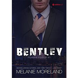Bentley. Prywatne imperium. Tom 1