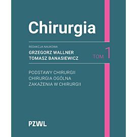 Chirurgia. Tom 1