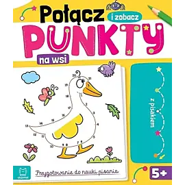 Połącz punkty i zobacz! Na wsi. Przygotowanie do nauki pisania. Ścieralny pisak