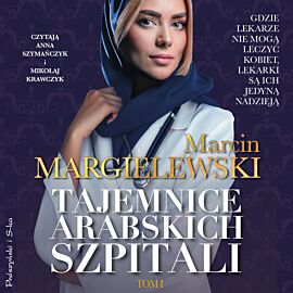 Tajemnice arabskich szpitali. Tom 1 (audiobook MP3)