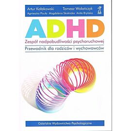 ADHD. Zespół nadpobudliwości psychoruchowej.