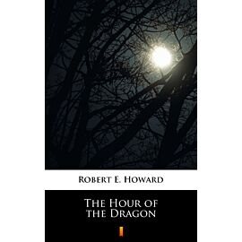 The Hour of the Dragon (e-book)