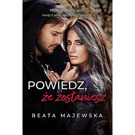 Powiedz, że zostaniesz. Zapomnij, że istniałem. Tom 3,5 wyd. Kieszonkowe