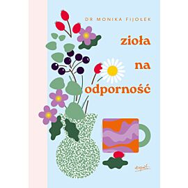 Zioła na odporność wyd. II (e-book)