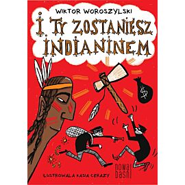 I ty zostaniesz indianinem /NB/