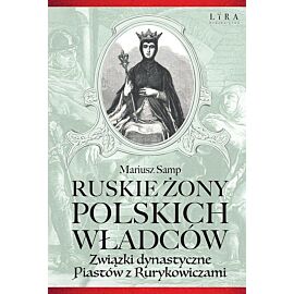 Ruskie żony polskich władców