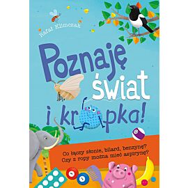 Poznaję świat i kropka! Co łączy słonie, bilard, benzynę? Czy z ropy można mieć aspirynę?
