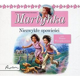 Posłuchajki. Martynka. Niezwykłe opowieści (książka audio)
