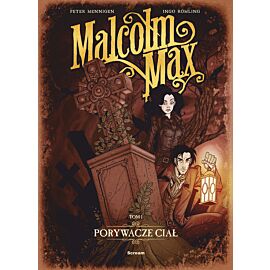 Malcolm Max - 1 - Porywacze ciał