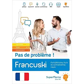 Francuski Pas de problème Kompleksowy kurs do samodzielnej nauki (poziom A1-C1)