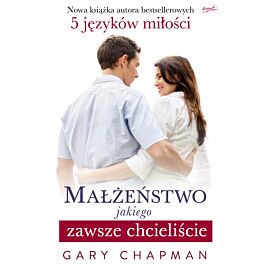 Małżeństwo, jakiego zawsze chcieliście (e-book)