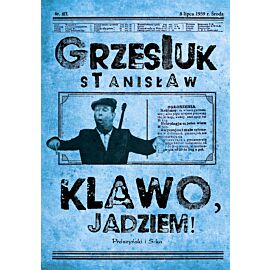 Klawo, jadziem !