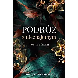 Podróż z nieznajomym. Tom 2