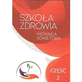Szkoła Zdrowia Michaiła Sowietowa. Część 2 / AST