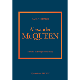 Alexander McQueen. Historia kultowego domu mody