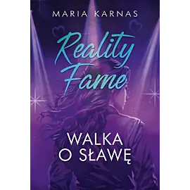Reality Fame. Walka o sławę