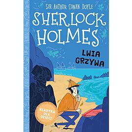 Lwia grzywa. Klasyka dla dzieci. Sherlock holmes. Tom 30