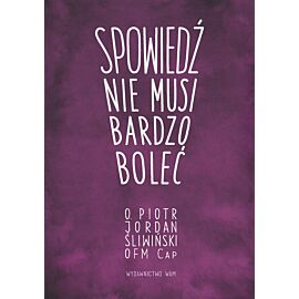 Spowiedź nie musi bardzo boleć