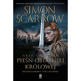Pieśń ostatniej królowej. Orły Imperium. Tom 23 (e-book)