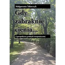 Gdy zabraknie cienia