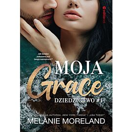 Moja Grace. Dziedzictwo #1 (e-book)