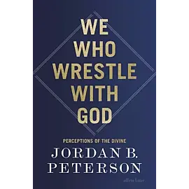 We Who Wrestle With God