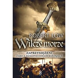 Wilcze morze zaprzysiężeni Tom 2