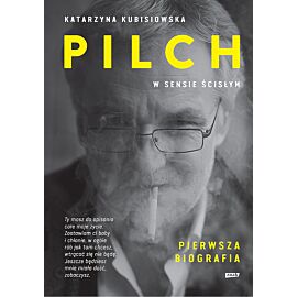Pilch w sensie ścisłym. Biografia