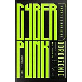 Cyberpunk. Odrodzenie