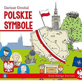 Polskie symbole. Klub małego patrioty