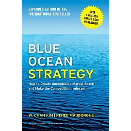 Blue Ocean Strategy, Expanded Edition
