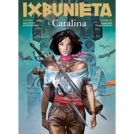 Ixbunieta. Część 1 - Catalina