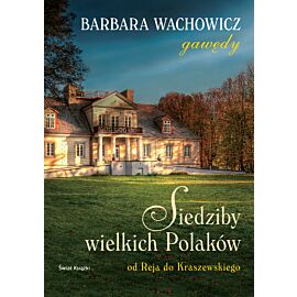 Siedziby wielkich Polaków