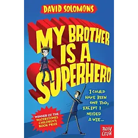 My Brother Is a Superhero