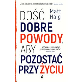 Dość dobre powody, aby pozostać przy życiu