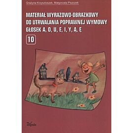 Materiał wyrazowo-obrazkowy do utrwalania popawnej wymowy a o u e i y ą ę