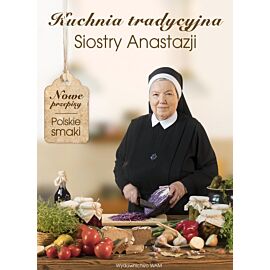 Kuchnia tradycyjna siostry Anastazji