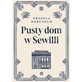 Pusty dom w Sewilli (e-book)