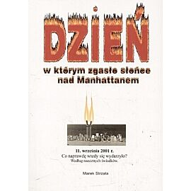 Dzień w którym zgasło słońce nad Manhattanem