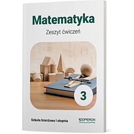 Matematyka. Zeszyt ćwiczeń 3
