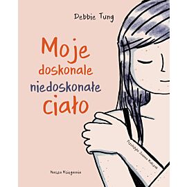 Moje doskonale niedoskonałe ciało