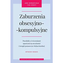 Zaburzenia obsesyjno-kompulsyjne. Wydanie drugie