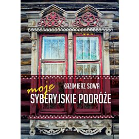 Moje syberyjskie podróże