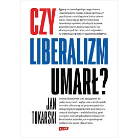 Czy liberalizm umarł?