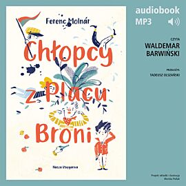 Chłopcy z Placu Broni (audiobook MP3)