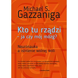 Kto tu rządzi - ja czy mój mózg? (e-book)