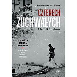 Czterech zuchwałych. Od piasków Afryki do serca III Rzeszy