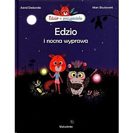Edzio i przyjaciele Edzio i nocna wyprawa