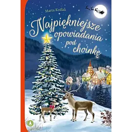 Najpiękniejsze opowiadania pod choinkę